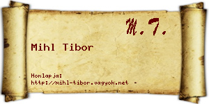 Mihl Tibor névjegykártya